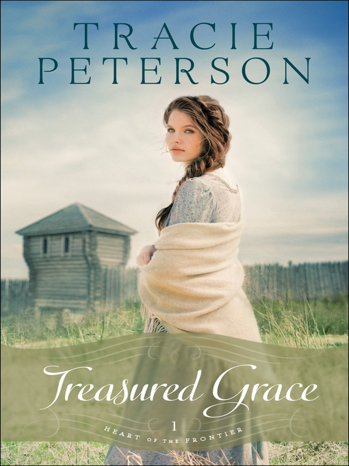 Title details for Treasured Grace by Tracie Peterson - Wait list